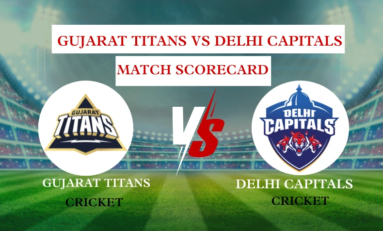 gujarat titans vs delhi capitals match scorecard